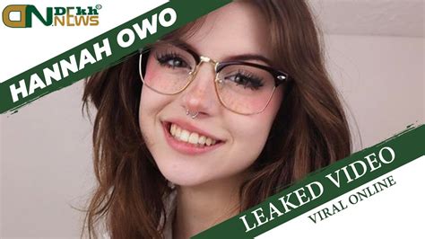 hannah howo porn|Hannah Owo Deepthroat Blowjob Facial Cumshot Video Leaked